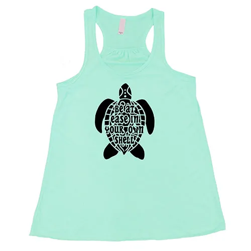 Be At Ease In Your Own Shell Shirt