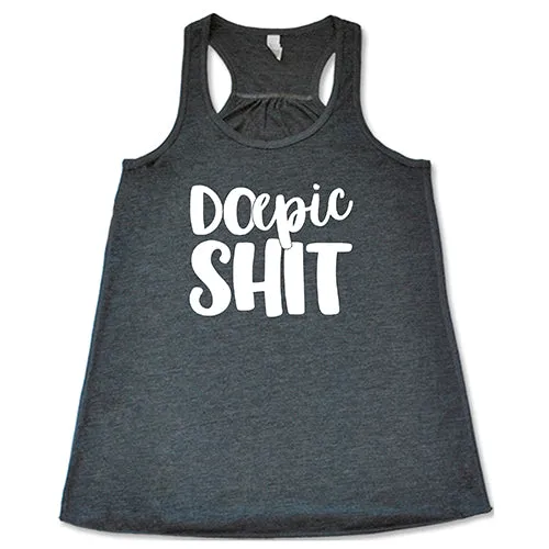 Do Epic Shit Shirt