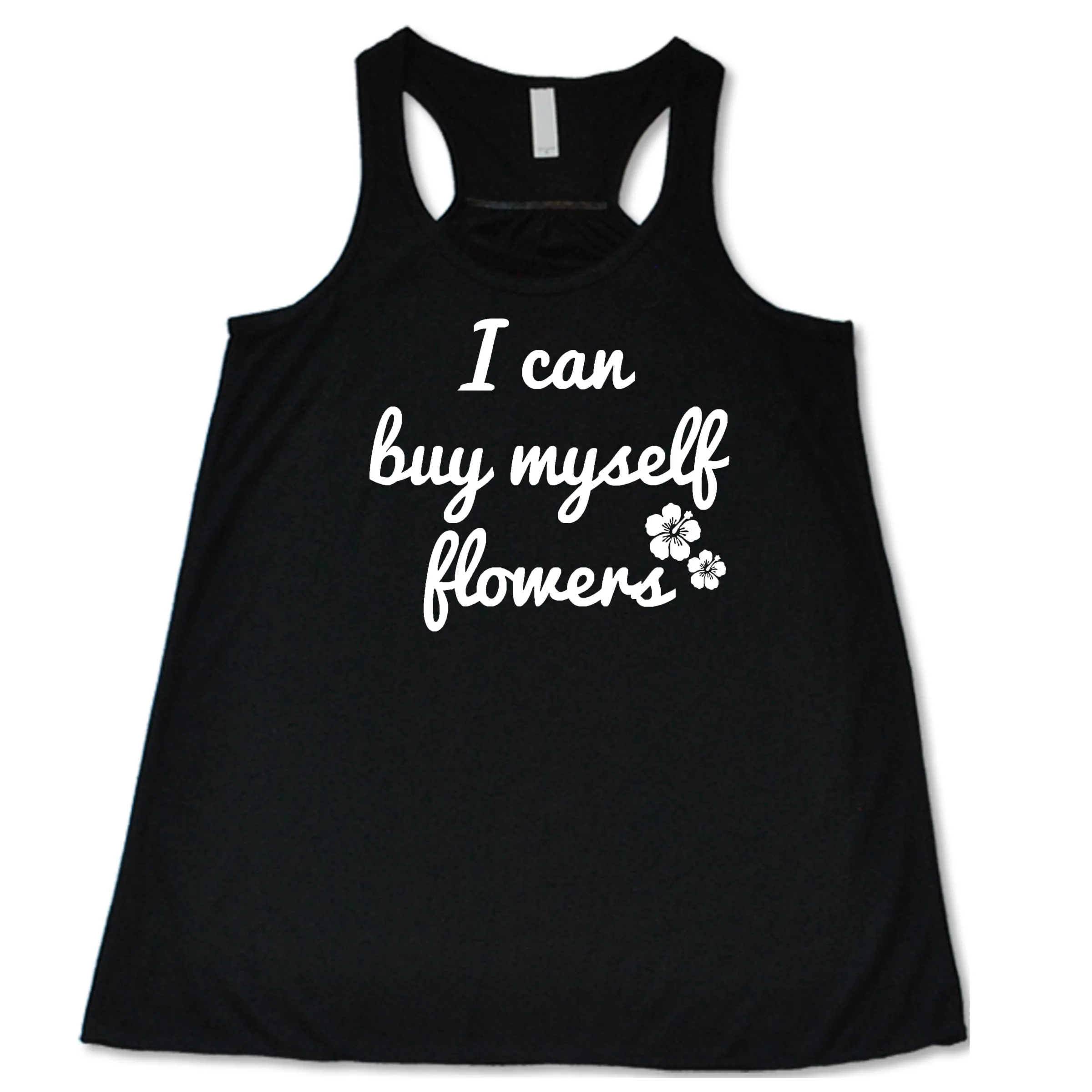 I Can Buy Myself Flowers Shirt