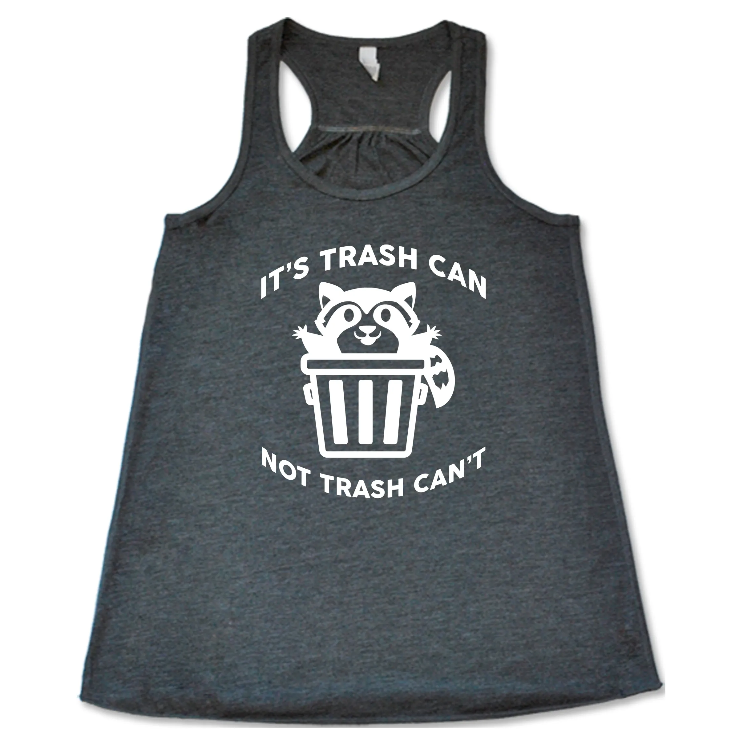 It's Trash Can Not Trash Can't Shirt